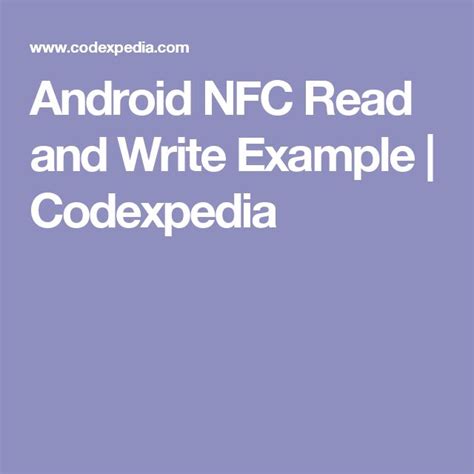 http www.codexpedia.com android android-nfc-read-and-write-example|android nfc code example.